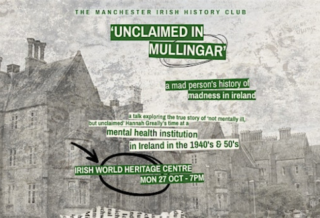 'Unclaimed in Mullingar' a History of Mental Health Institutions in Ireland