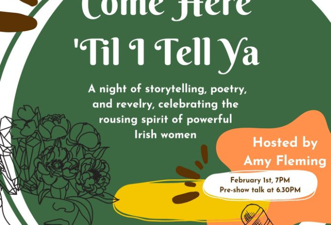 Come here 'til I tell ya